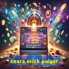 ceara erick pulgar