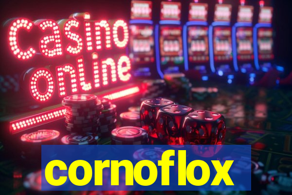 cornoflox