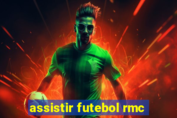 assistir futebol rmc