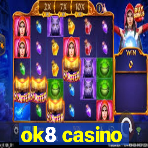 ok8 casino