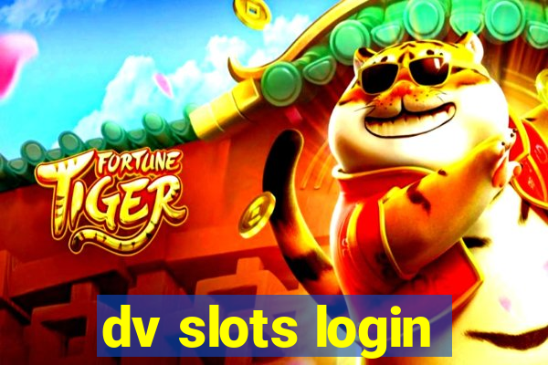 dv slots login