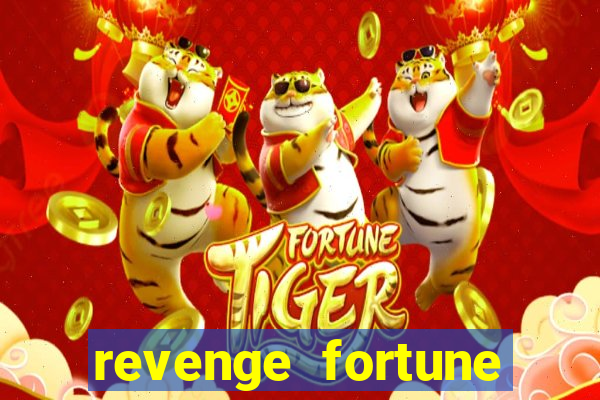 revenge fortune tiger 2