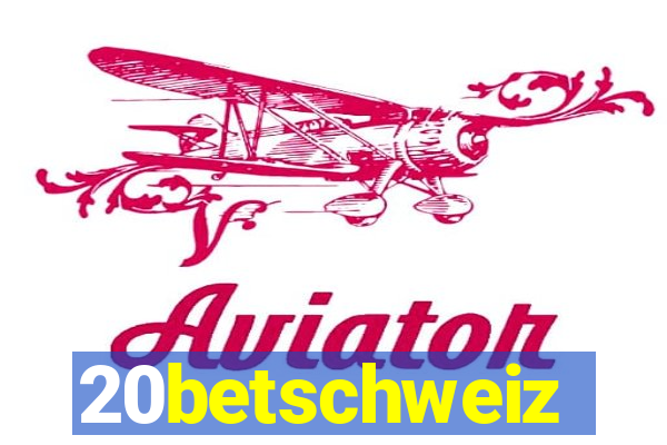 20betschweiz