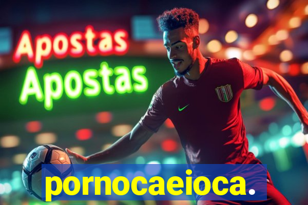 pornocaeioca.