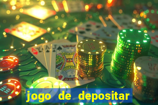 jogo de depositar 5 reais