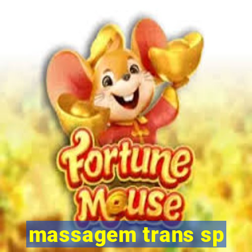 massagem trans sp