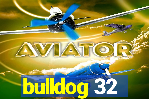 bulldog 32