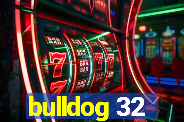 bulldog 32