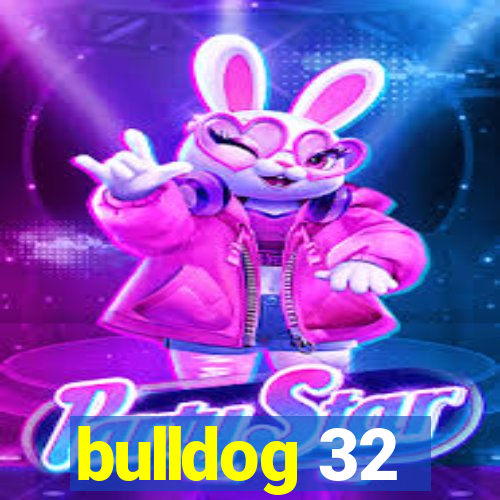 bulldog 32