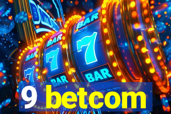 9 betcom