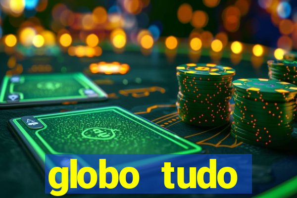 globo tudo absolutamente sobre esporte