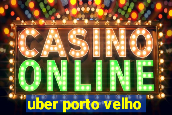 uber porto velho