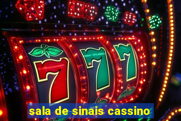 sala de sinais cassino