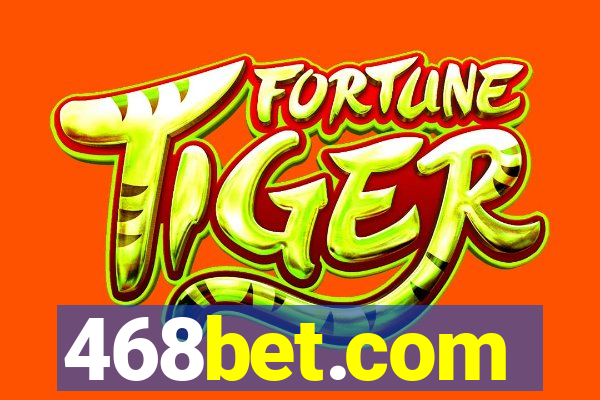 468bet.com