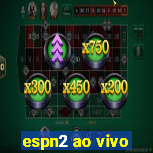 espn2 ao vivo