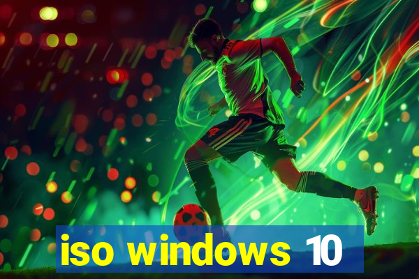 iso windows 10