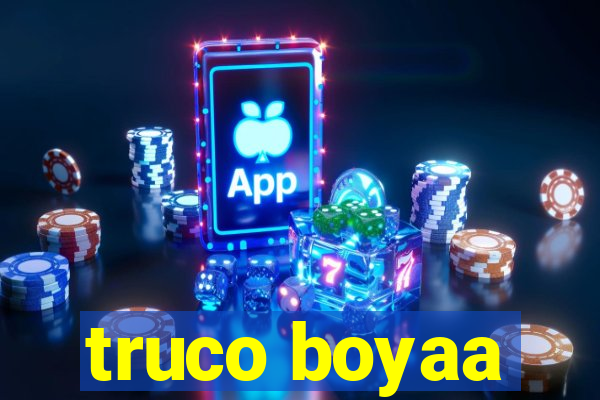 truco boyaa