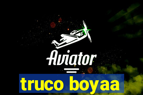truco boyaa