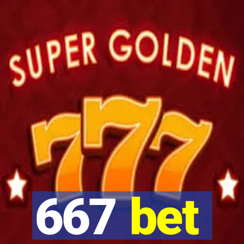 667 bet