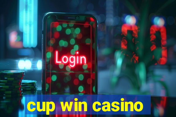 cup win casino