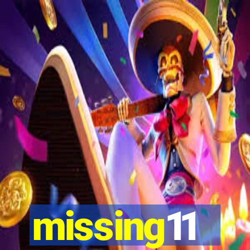 missing11