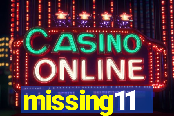missing11