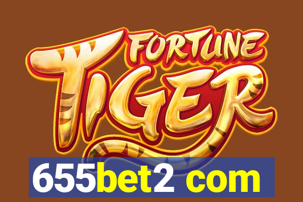 655bet2 com
