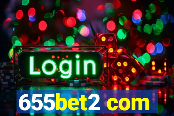 655bet2 com