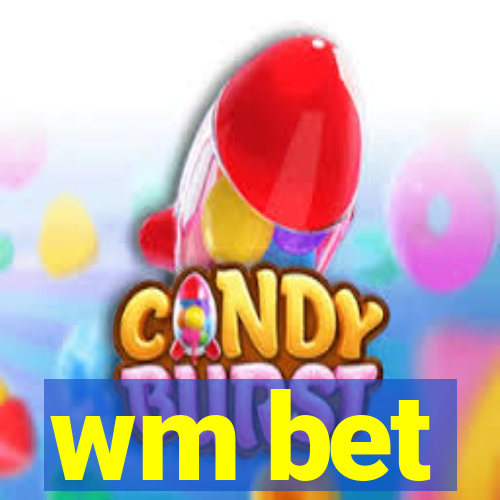 wm bet