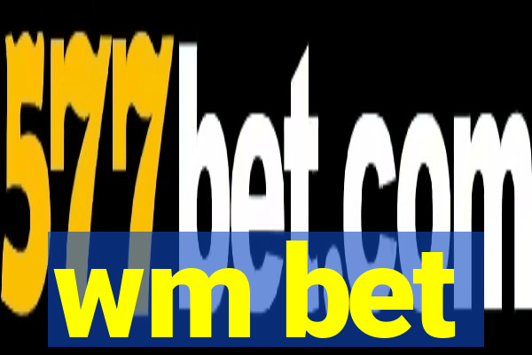 wm bet