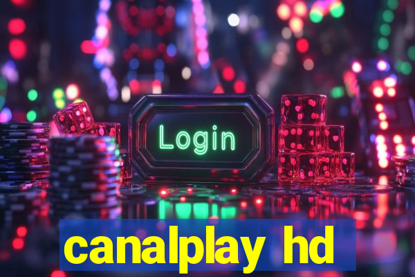 canalplay hd
