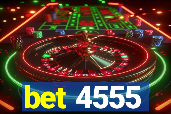 bet 4555