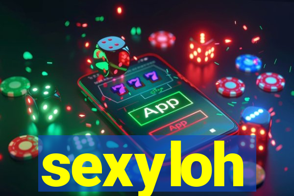 sexyloh