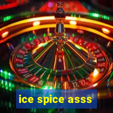 ice spice asss