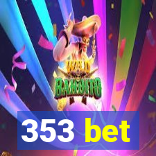 353 bet