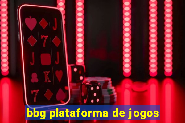 bbg plataforma de jogos