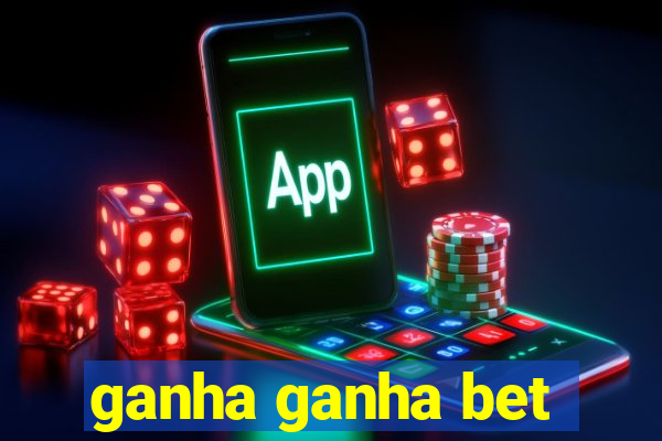ganha ganha bet