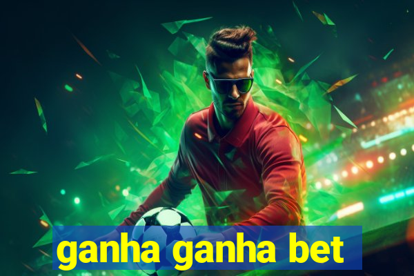 ganha ganha bet