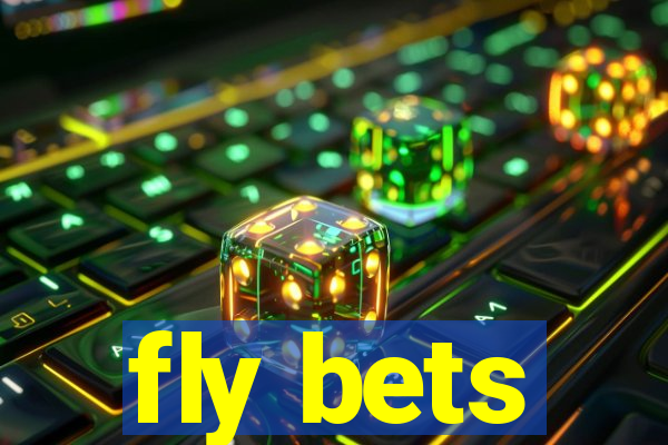 fly bets