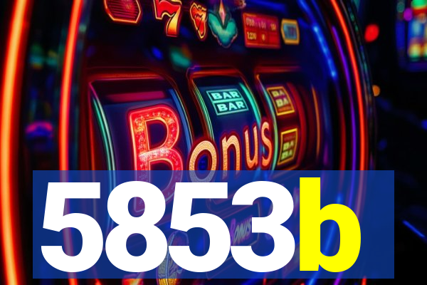 5853b