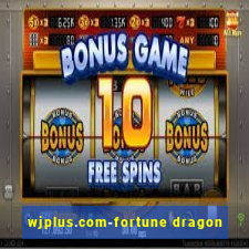 wjplus.com-fortune dragon