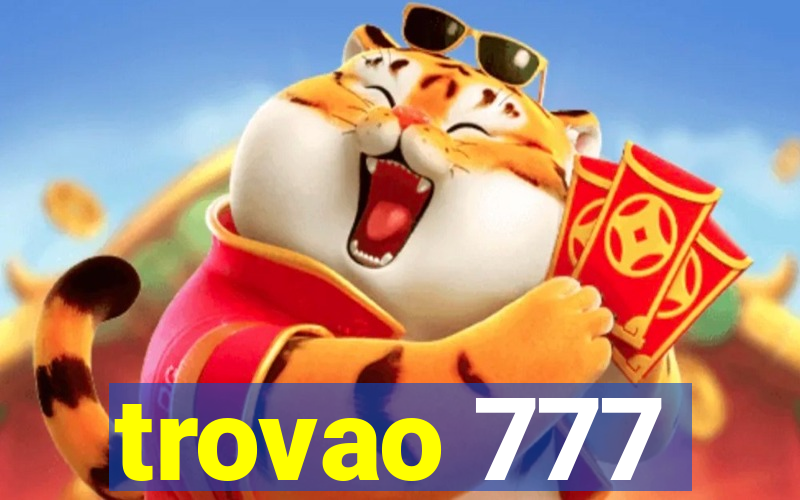 trovao 777