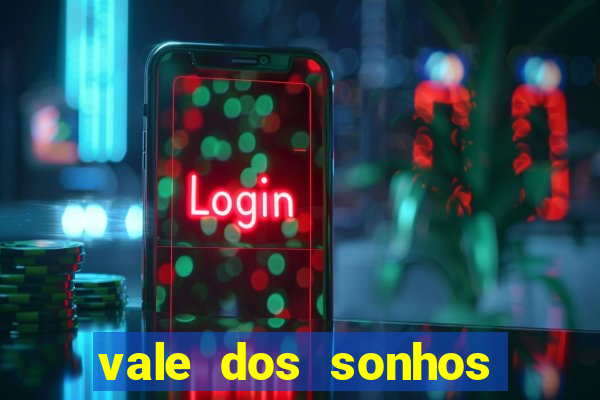 vale dos sonhos franca sp