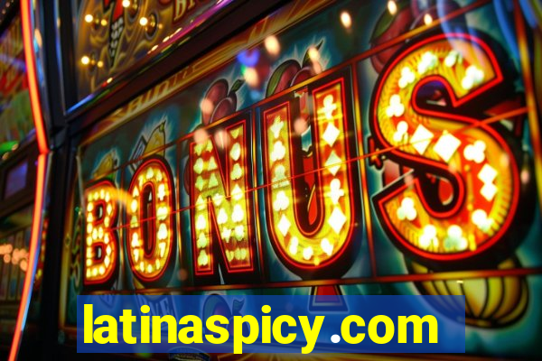 latinaspicy.com
