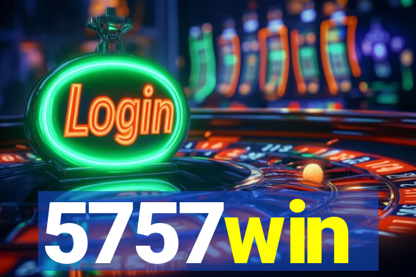 5757win