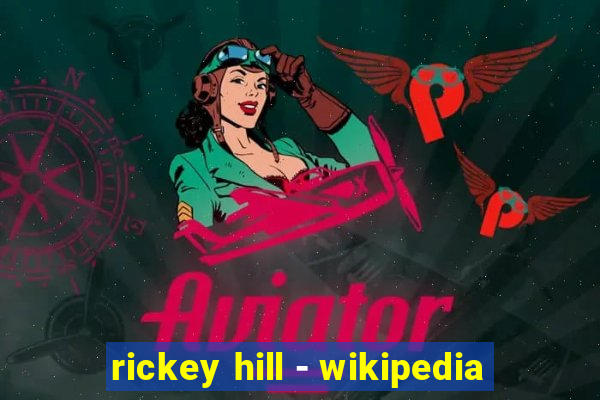 rickey hill - wikipedia