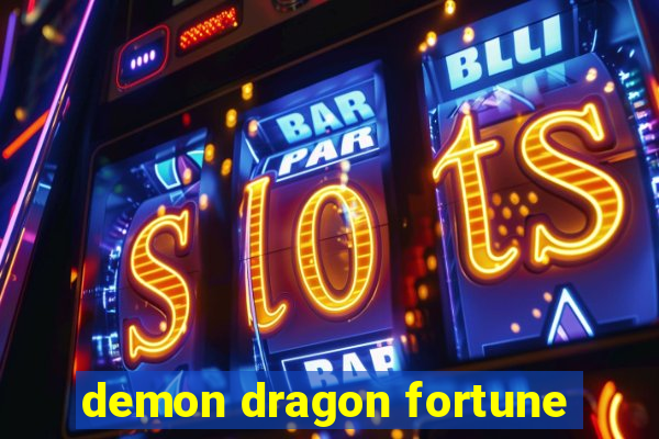 demon dragon fortune