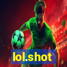lol.shot