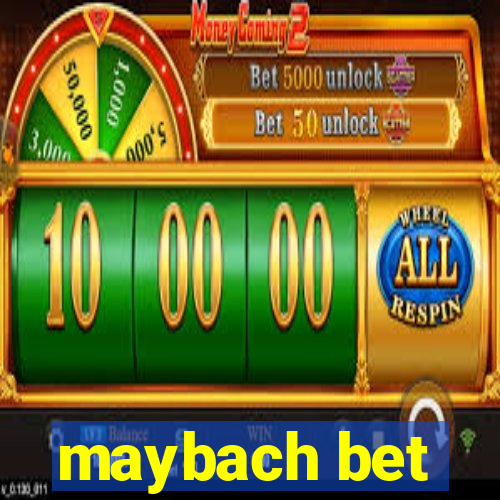 maybach bet