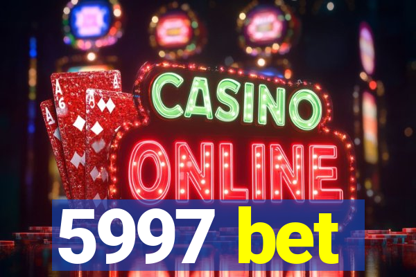 5997 bet